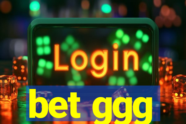 bet ggg